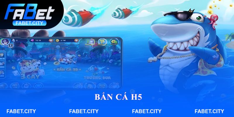 bắn cá H5