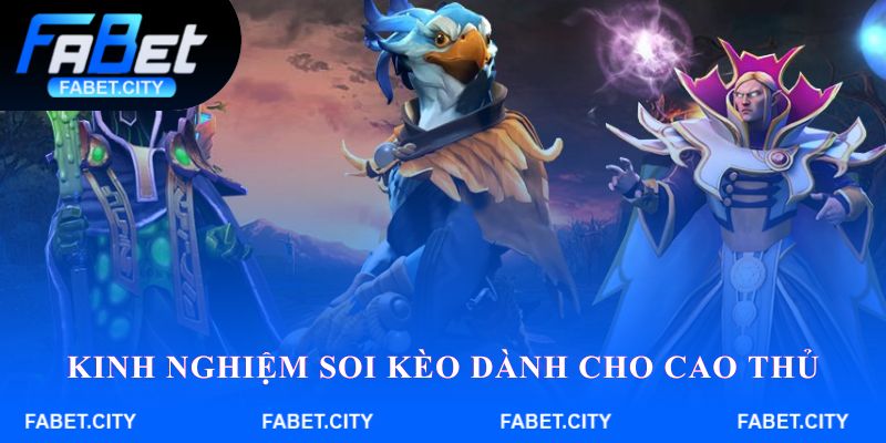 Kinh nghiệm soi kèo dành cho cao thủ