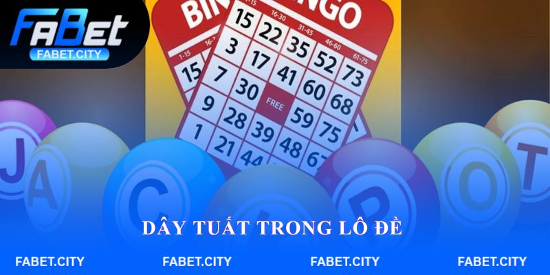 Dây tuất trong lô đề