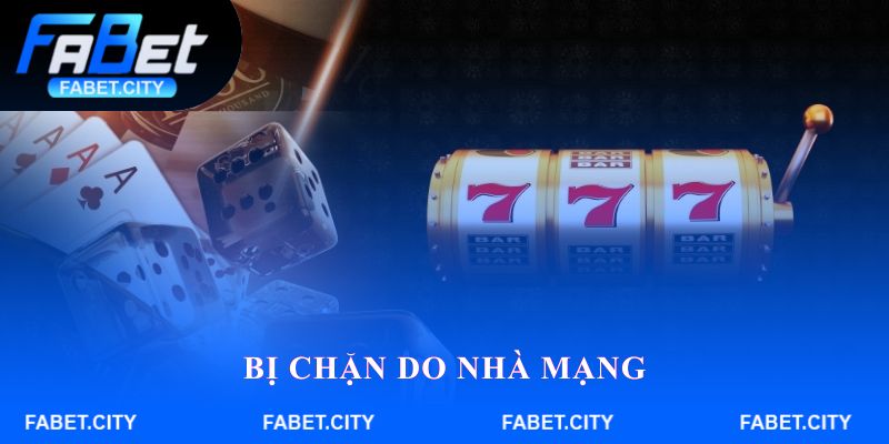 Bị chặn do nhà mạng