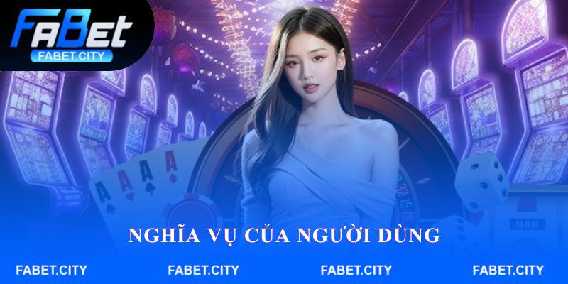 Nghĩa vụ của người dùng