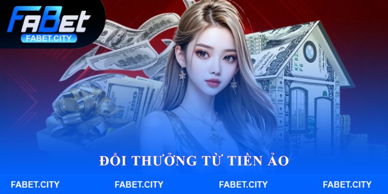 Đổi thưởng từ tiền ảo