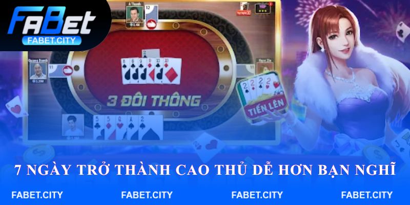 7 ngày trở thành cao thủ dễ hơn bạn nghĩ